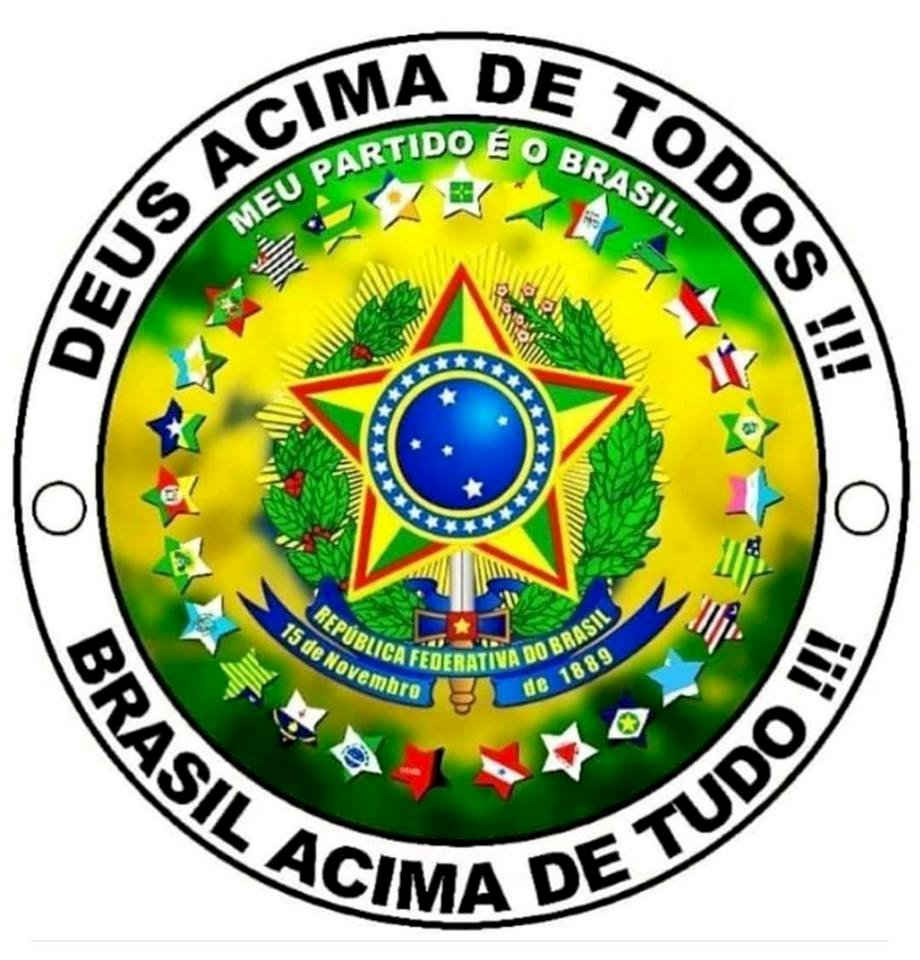 VAMOS ACORDAR: BRASIL ACIMA DE TUDO, DEUS ACIMA DE TODOS